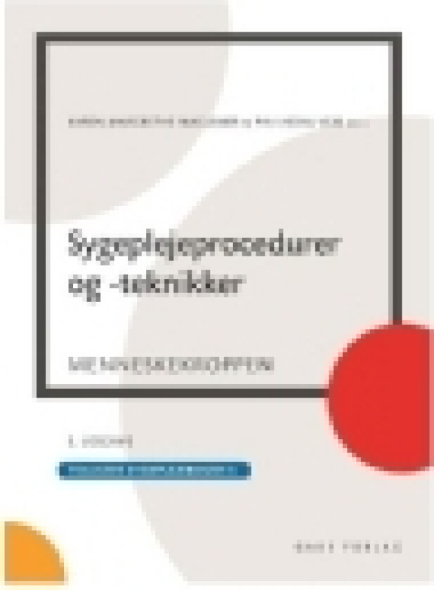Sygeplejeprocedurer og teknikker, BB | Red: Karen Margrethe Maglekær og Pia Lysdal Veje | Språk: Dansk