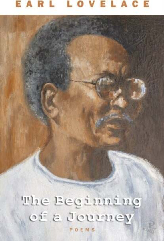 The Beginning of a Journey av Earl Lovelace