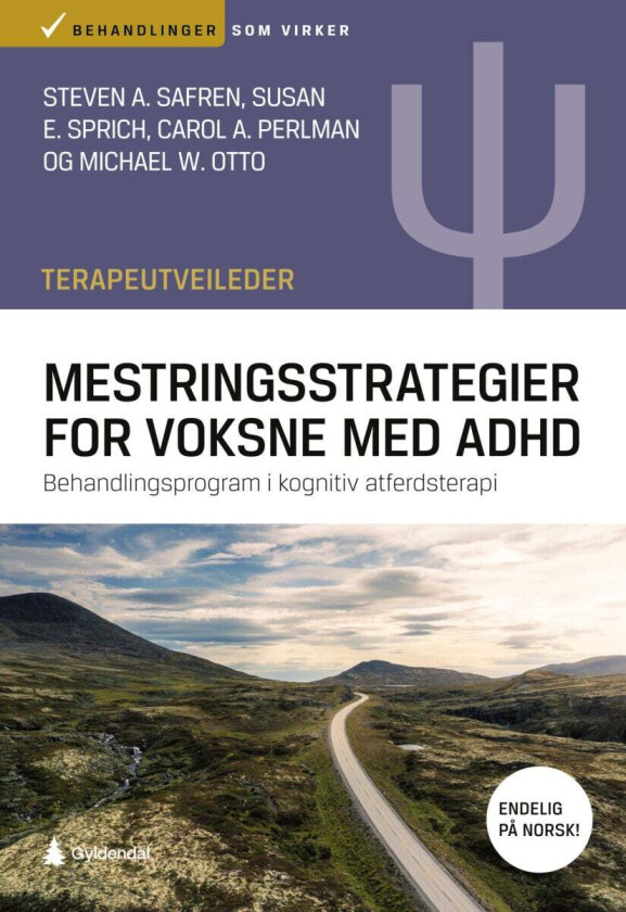 Mestringsstrategier for voksne med ADHD av Michael W. Otto, Carol A. Perlman, Steven A. Safren, Susan E. Sprich