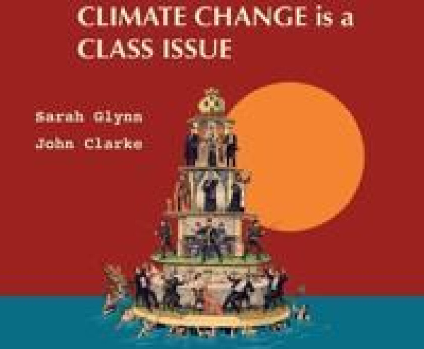 Climate Change is a Class Issue