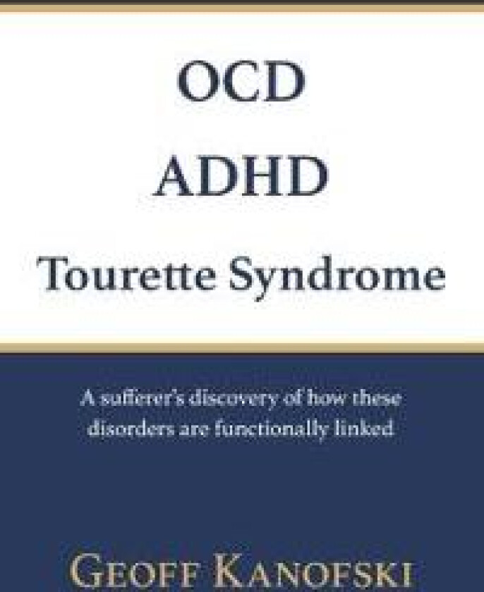 OCD, ADHD, Tourette Syndrome