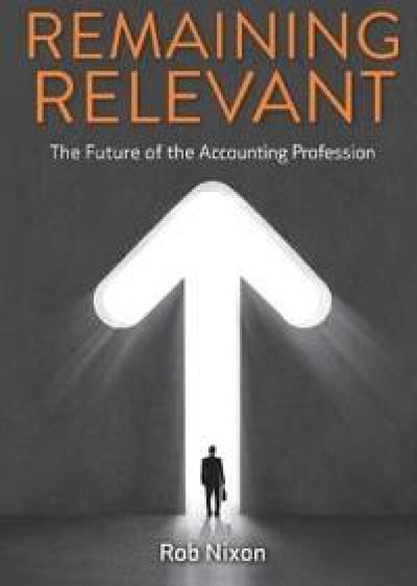 Remaining Relevant - The future of the accounting profession