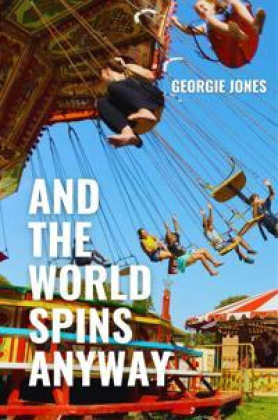 And the World Spins Anyway