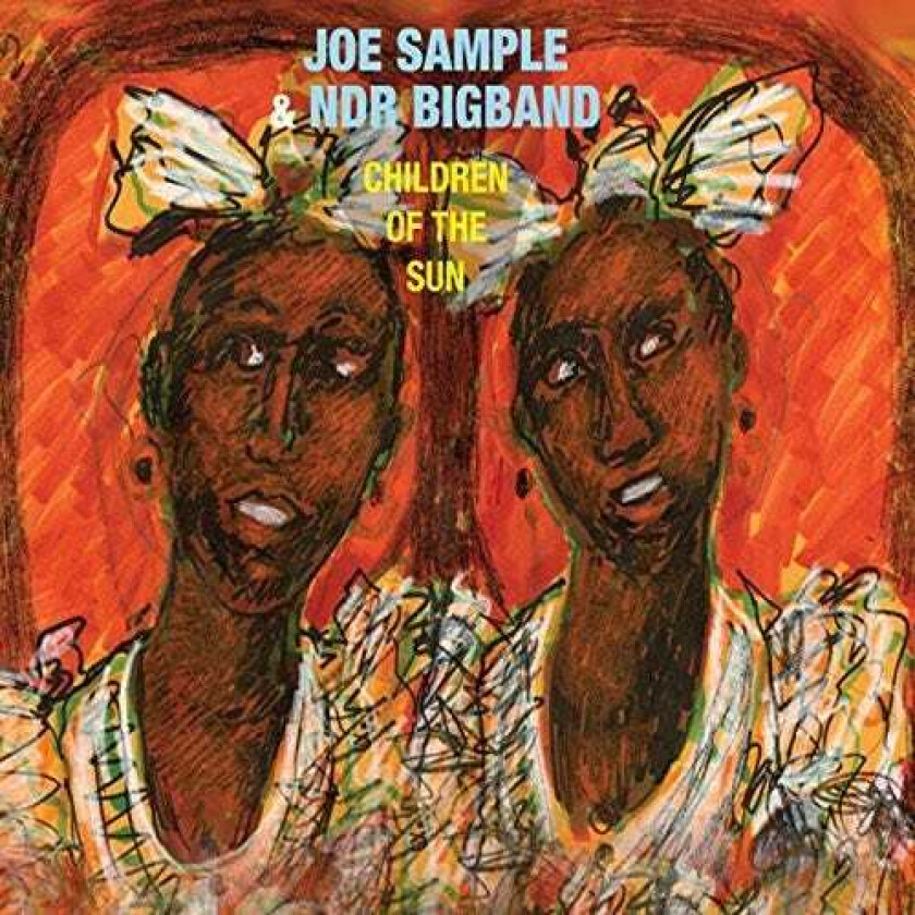 Joe Sample & Ndr Bigband Orchestra Children Of The Sun CD