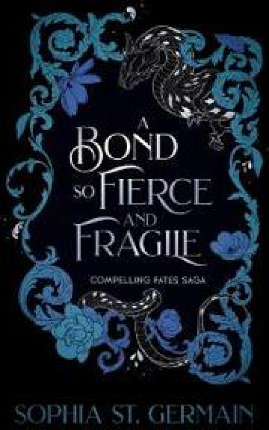 A Bond so Fierce and Fragile