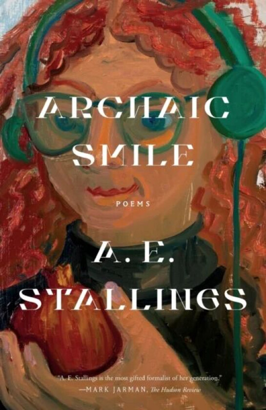 Archaic Smile av A. E. Stallings