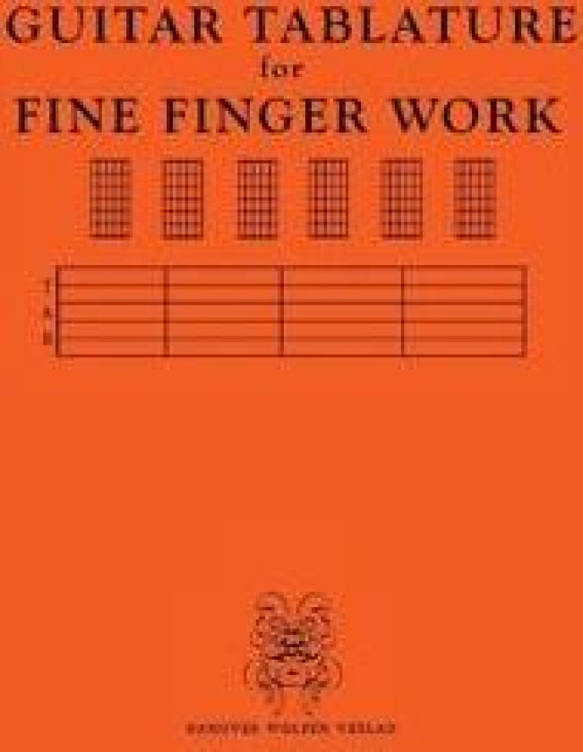 GUITAR TABULATURE for FINE FINGER WORK