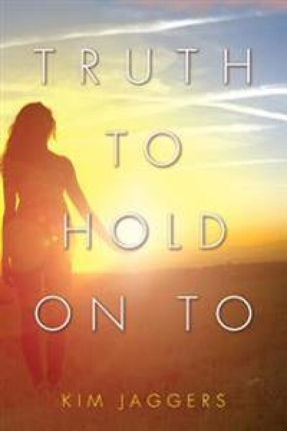 Truth to Hold On To