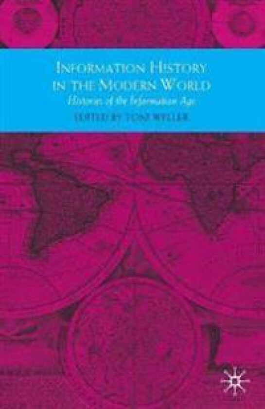 Information History in the Modern World