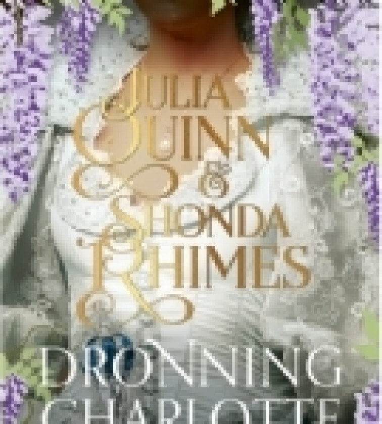 Dronning Charlotte | Julia Quinn, Shonda Rhimes | Språk: Dansk