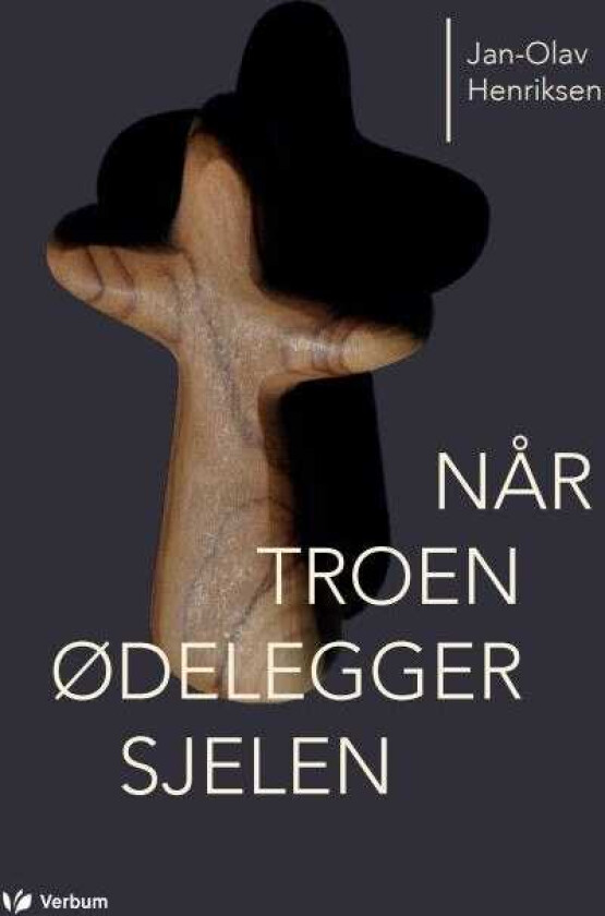 Når troen ødelegger sjelen