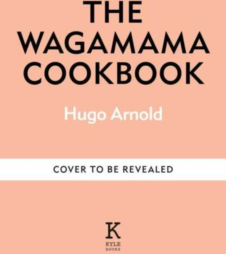 The Wagamama Cookbook
