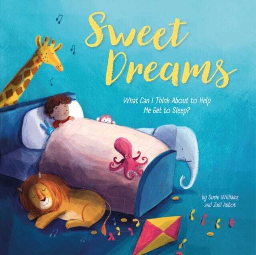 Sweet Dreams What Can I Think About to Help Me Get to Sleep?