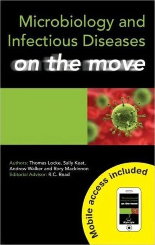 Microbiology and Infectious Diseases on the Move av Thomas (BSc MBChB Foundation Year 1 doctor Northern General Hospital Sheffield UK) Locke, Sally (B