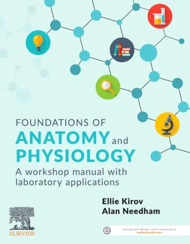 Foundations of Anatomy and Physiology av Ellie (Unit Coordinator & Lecturer Health Sciences Edith Cowan University School of Science Perth WA Aust