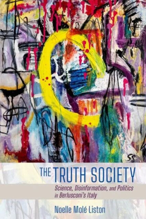 The Truth Society av Noelle Mole Liston