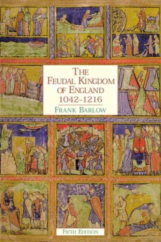 The Feudal Kingdom of England av Frank Barlow