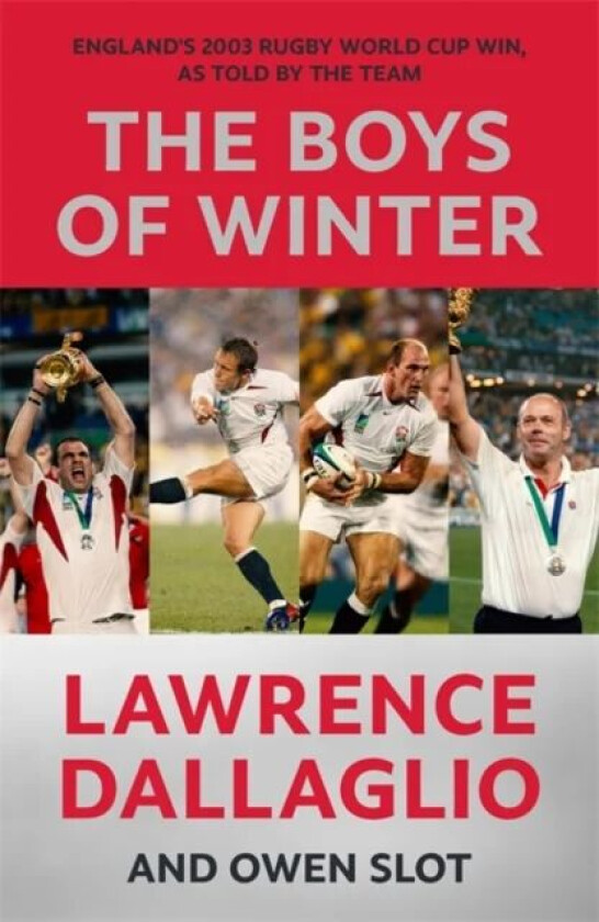 The Boys of Winter av Lawrence Dallaglio, Owen Slot