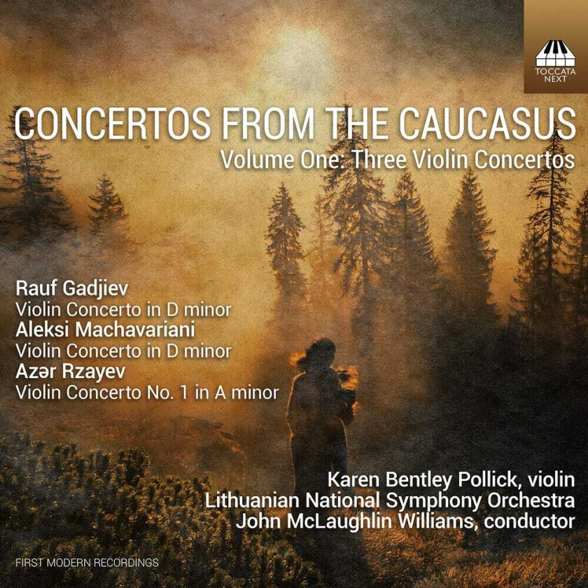 Karen Bentley Pollick, Aleksi Machavariani, Azer Rzayev, Rauf Gadjiev Concertos From The Caucasus Vol. 1 Three Violin CD