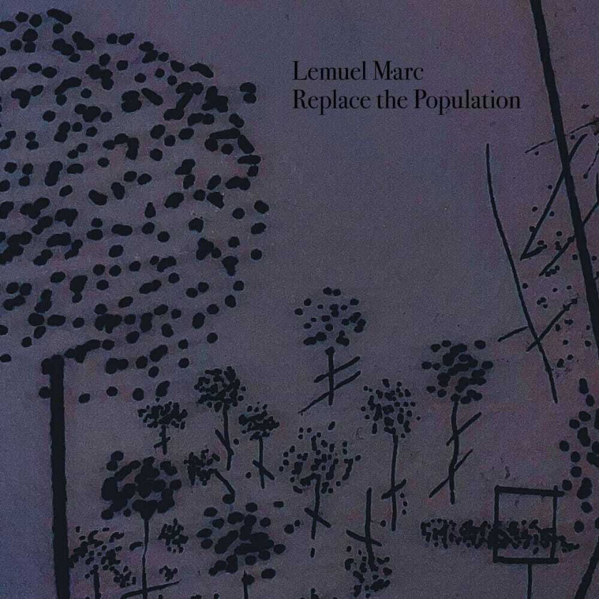 Lemuel Marc Replace The Population CD