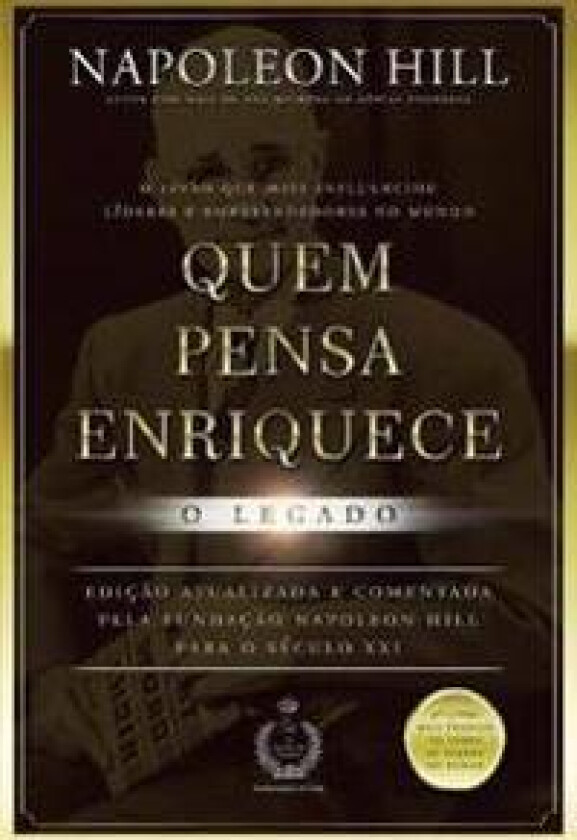Quem Pensa Enriquece - O Legado