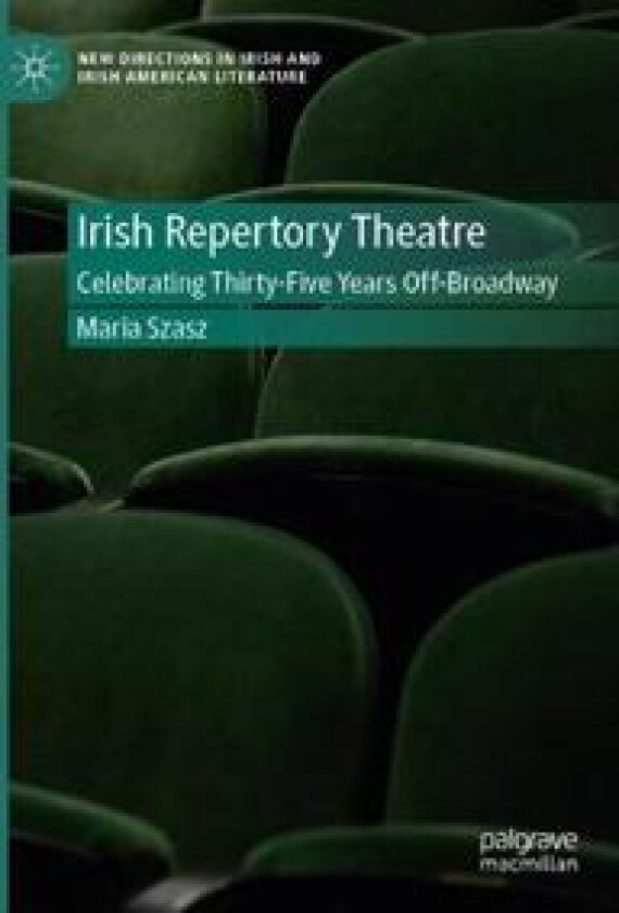 Irish Repertory Theatre: Celebrating Thirty-Five Years Off-Broadway