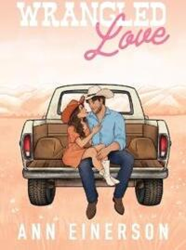 Wrangled Love