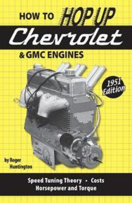How to Hop Up Chevrolet & GMC Engines