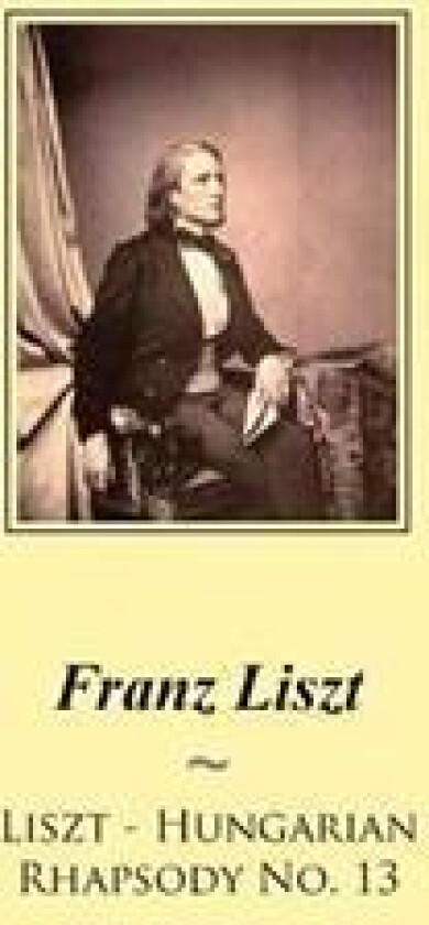 Liszt - Hungarian Rhapsody No. 13