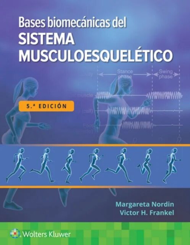 Bases biomecanicas del sistema musculoesqueletico av Margareta Nordin, Victor H. MD PhD KNO Frankel