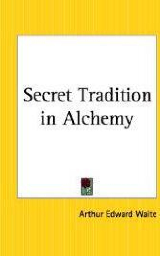 Secret Tradition in Alchemy