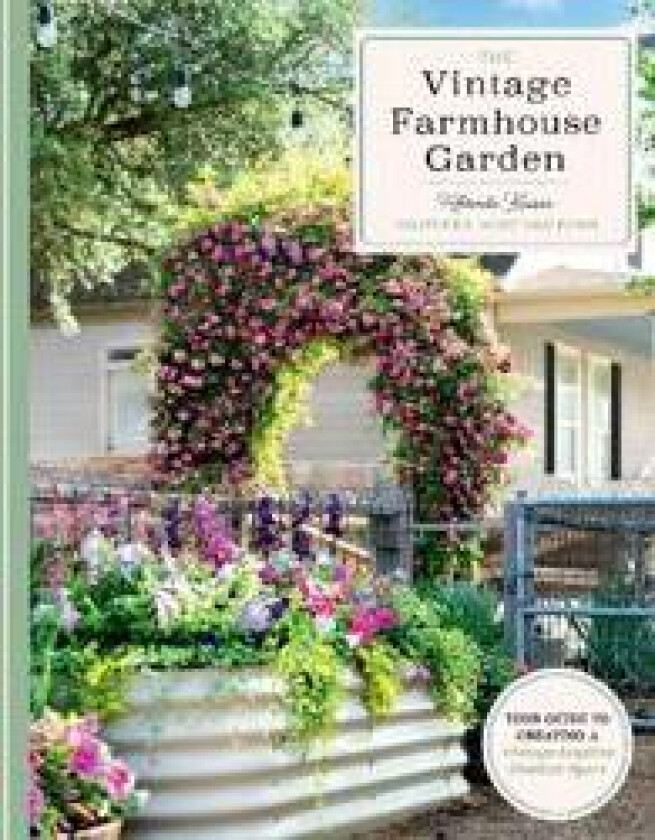 The Vintage Farmhouse Garden