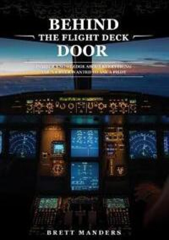 Behind The Flight Deck Door