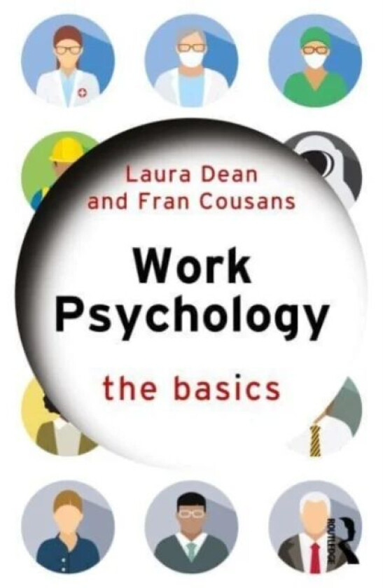 Work Psychology av Catherine Steele, Laura (University of Shef Dean