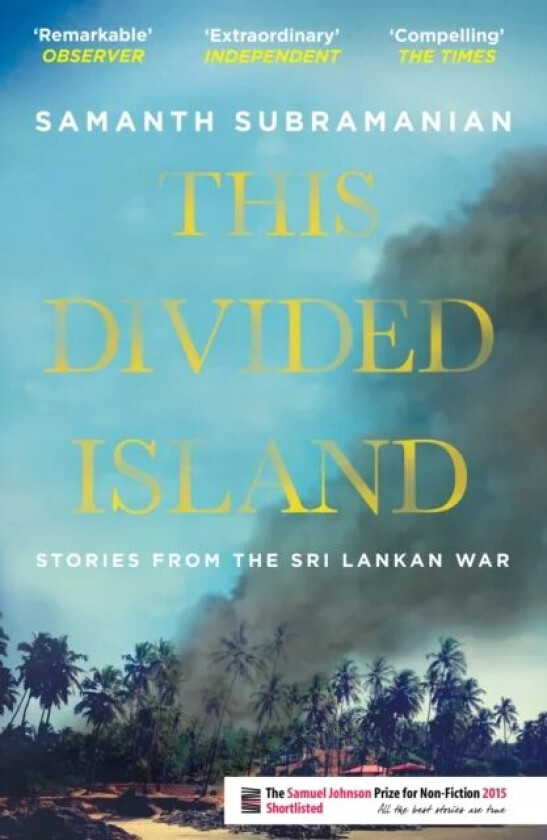This Divided Island av Samanth (Author) Subramanian