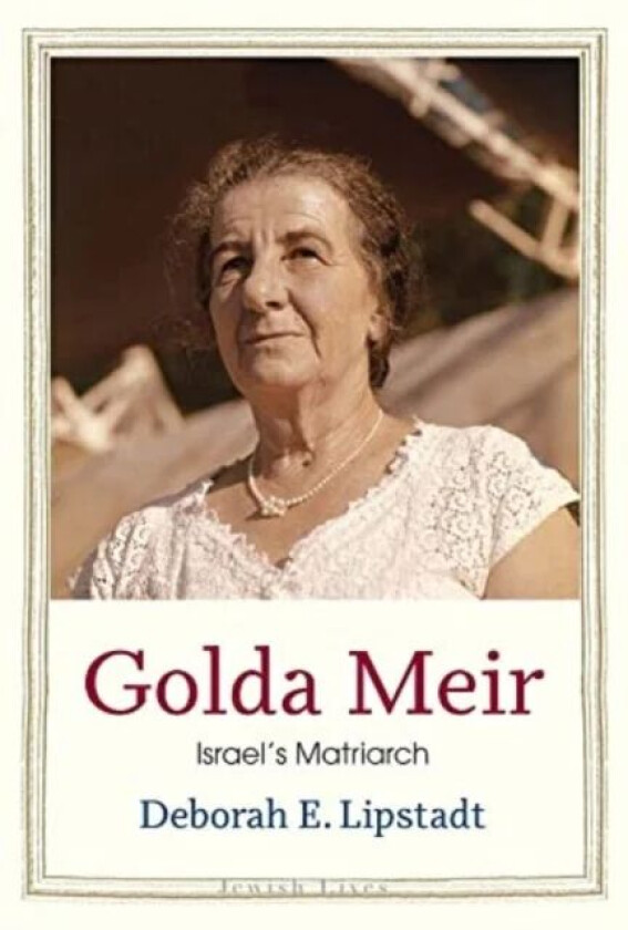 Golda Meir av Deborah E. Lipstadt