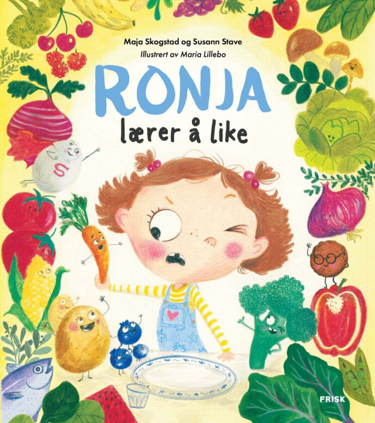 Ronja lærer å like av Maja Skogstad, Susann Stave