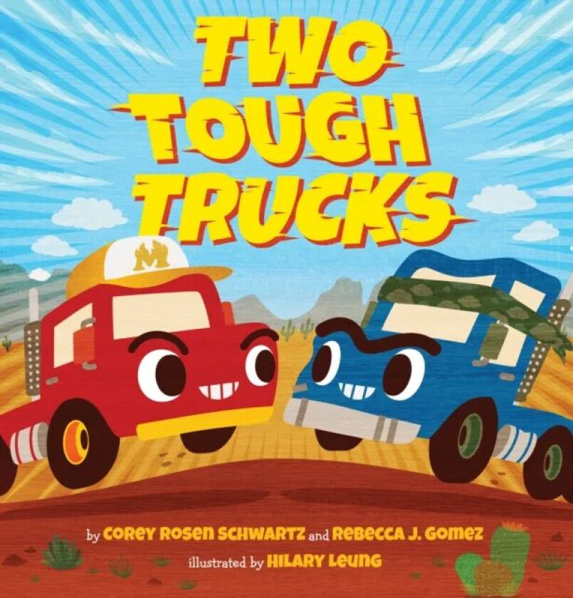 Two Tough Trucks av Corey Rosen Schwartz, Rebecca J. Gomez