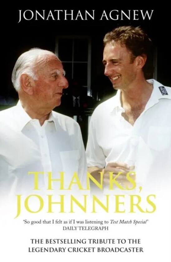 Thanks, Johnners av Jonathan Agnew