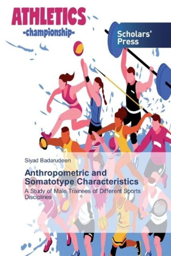 Anthropometric and Somatotype Characteristics av Siyad Badarudeen