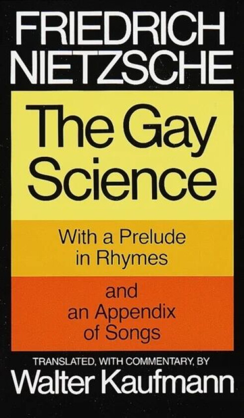 The Gay Science av Friedrich Nietzsche