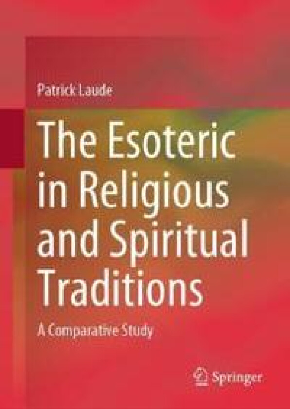 The Esoteric in Religious and Spiritual Traditions