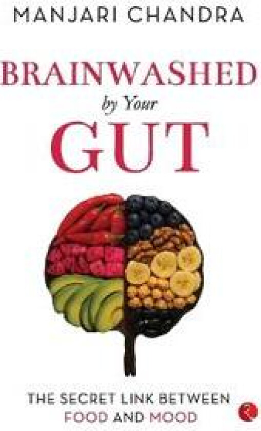 Brainwashed By Your Gut