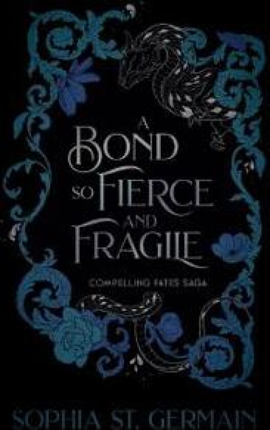 A Bond so Fierce and Fragile