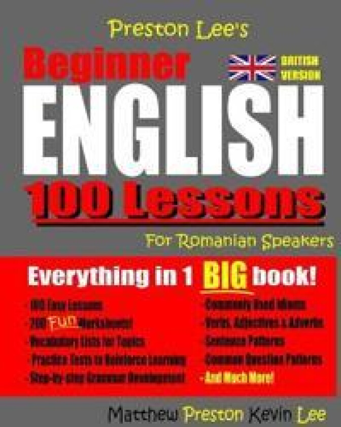 Preston Lee's Beginner English 100 Lessons For Romanian Speakers (British)