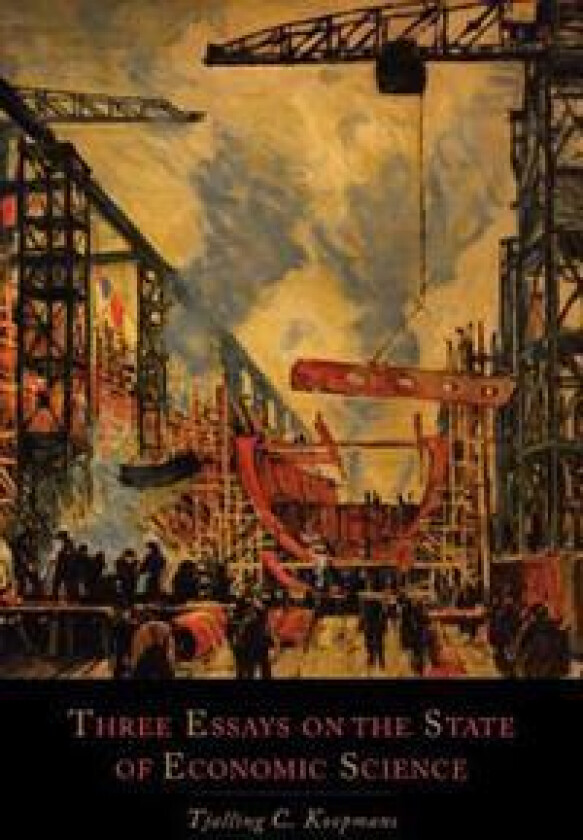 Three Essays on the State of Economic Science