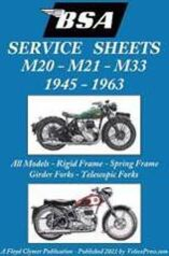 BSA M20, M21 and M33 'Service Sheets' 1945-1963 for All Rigid, Spring Frame, Girder and Telescopic Fork Models