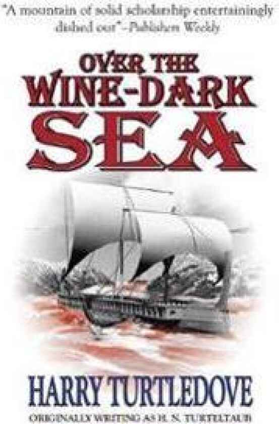 Over the Wine-Dark Sea