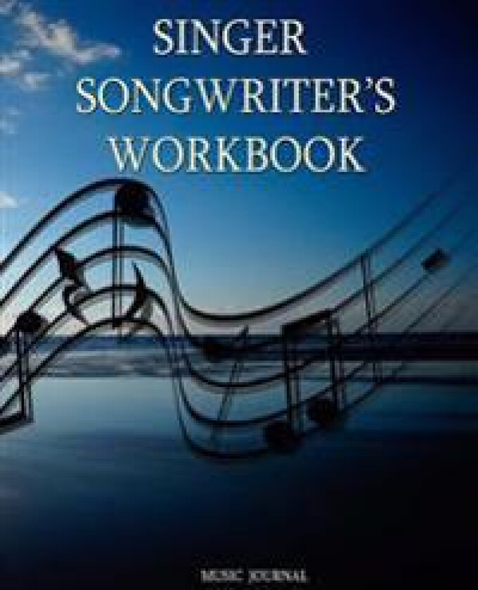 Singer Songwriter's Workbook