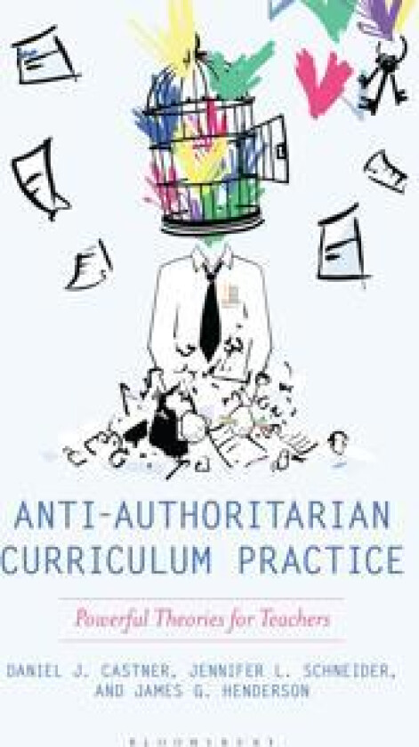 Anti-authoritarian Curriculum Practice